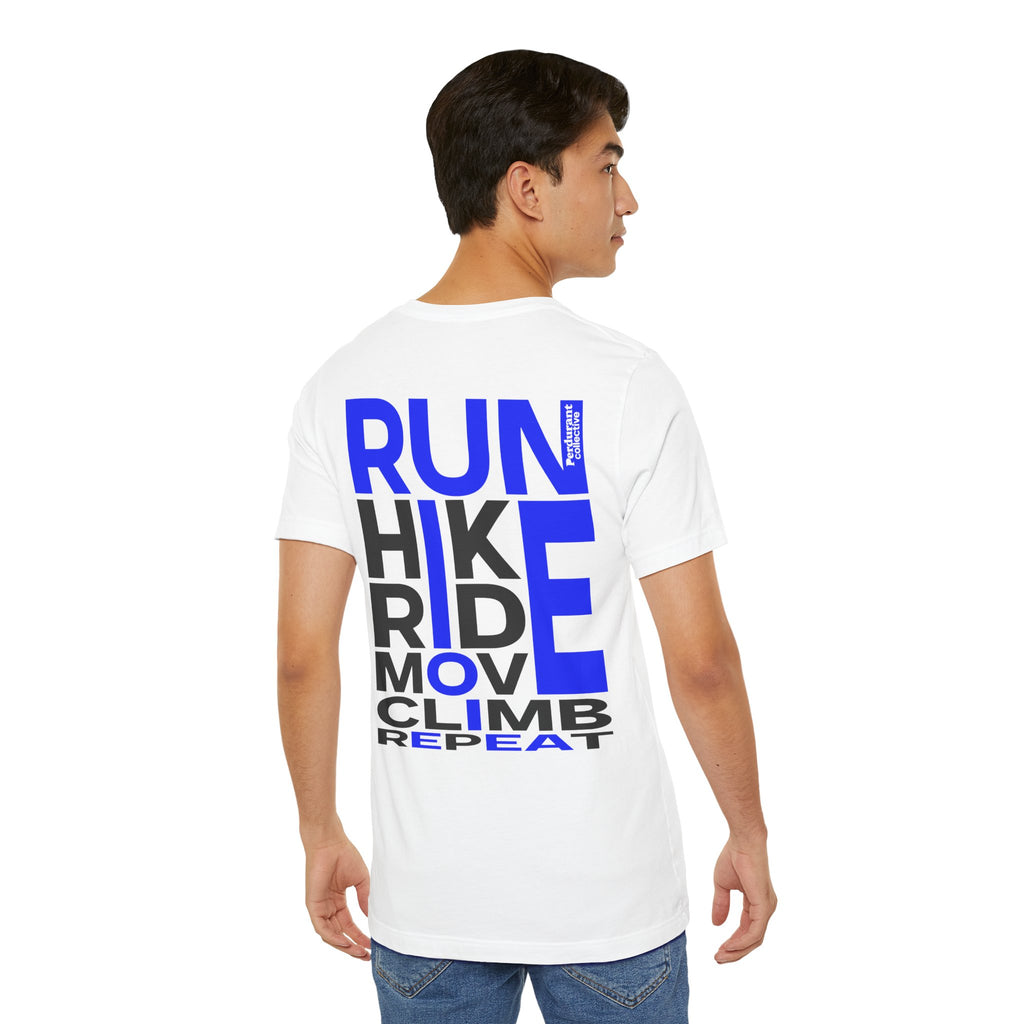 Perdurant Collective RUN HIKE RIDE MOVE CLIMB REPEAT T-Shirt - Light Unisex Sports Graphic Tee